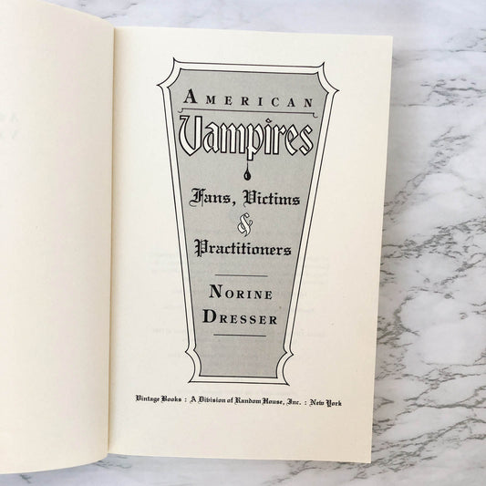 American Vampires: Fans, Victims and Practitioners by Norine Dresser [TRADE PAPERBACK / 1990]