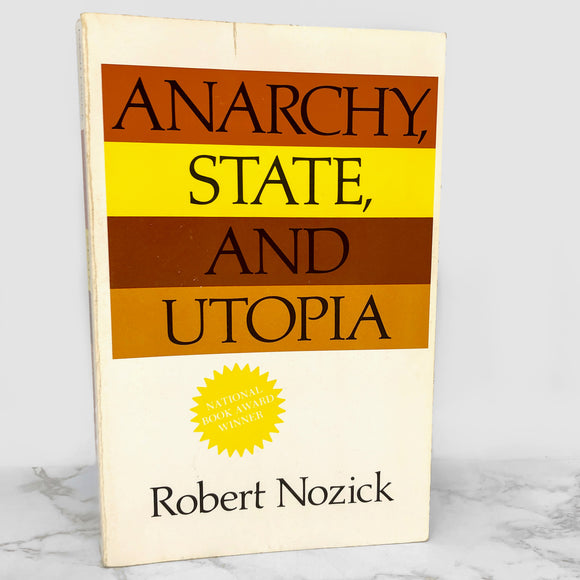 Anarchy, State and Utopia by Robert Nozick [TRADE PAPERBACK] 1974