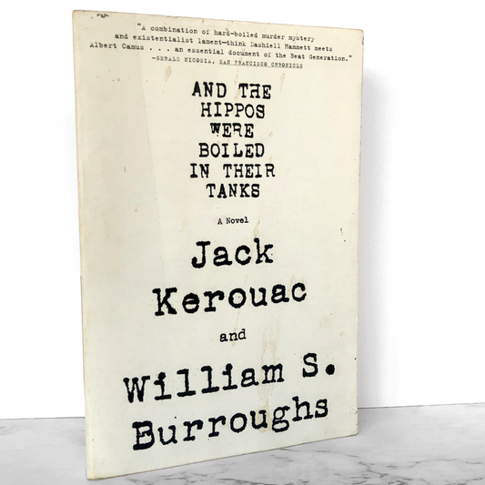 And the Hippos Were Boiled in Their Tanks by William S. Burroughs & Jack Kerouac [TRADE PAPERBACK / 2008]