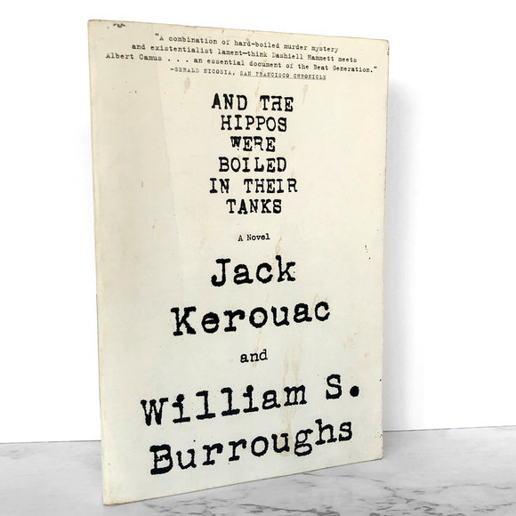 And the Hippos Were Boiled in Their Tanks by William S. Burroughs & Jack Kerouac [TRADE PAPERBACK / 2008]