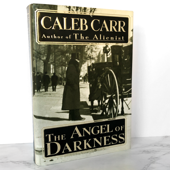 The Angel of Darkness [Alienist #2] by Caleb Carr [FIRST EDITION • FIRST PRINTING] 1997