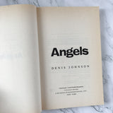 Angels by Denis Johnson [1989 TRADE PAPERBACK] - Bookshop Apocalypse