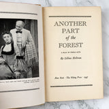 Another Part of the Forest: A Play by Lillian Hellman [1947 FIRST EDITION] - Bookshop Apocalypse