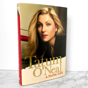 A Paper Life by Tatum O'Neal [FIRST EDITION] - Bookshop Apocalypse