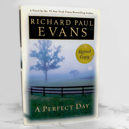 A Perfect Day by Richard Paul Evans SIGNED! [FIRST EDITION] 2003