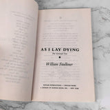 As I Lay Dying by William Faulkner [TRADE PAPERBACK] 2004 • Vintage International
