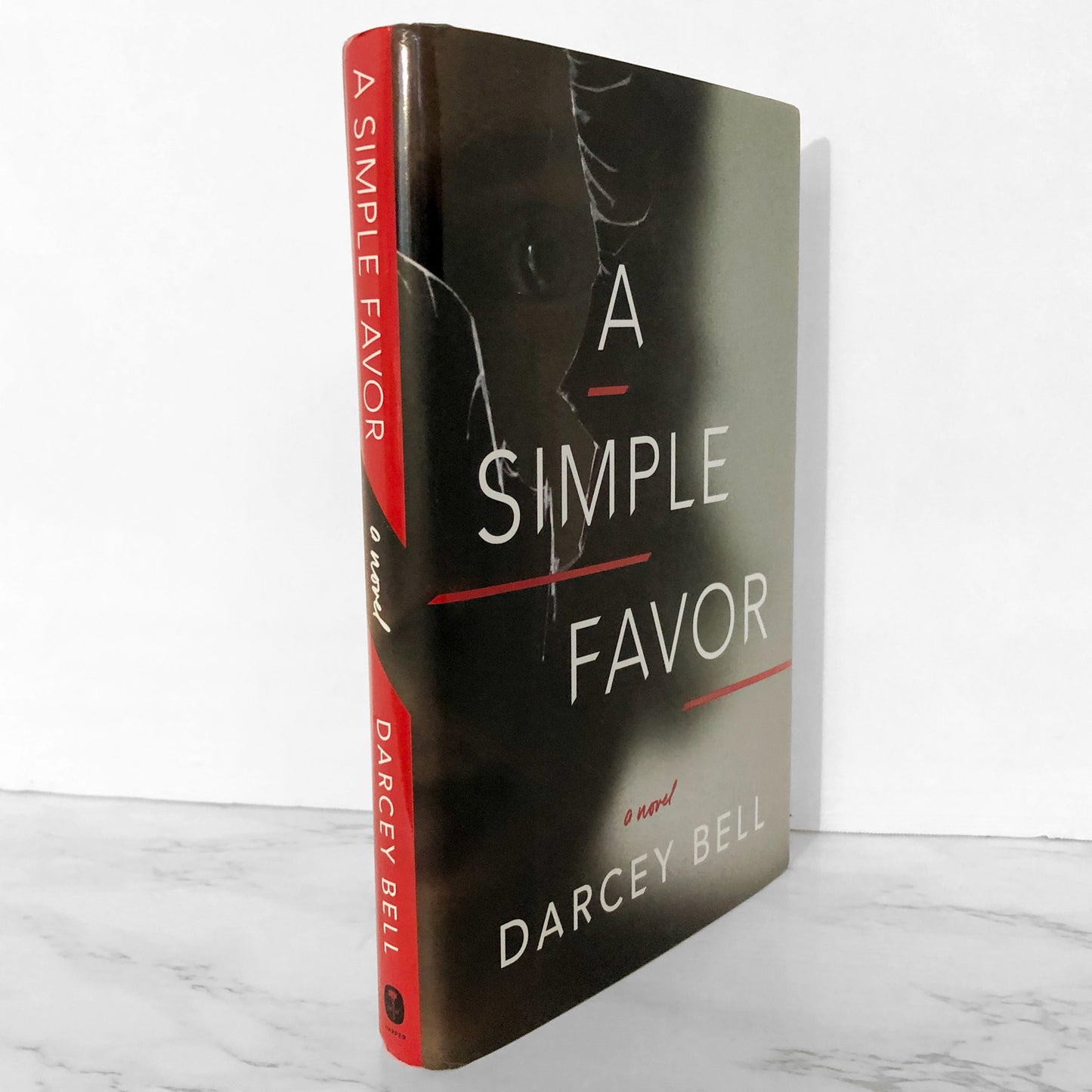 A Simple Favor by Darcey Bell [FIRST EDITION / FIRST PRINTING] 2017 • Knopf