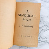 A Singular Man by J.P. Donleavy [FIRST PAPERBACK PRINTING / 1967]