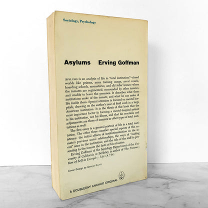 Asylums: Essays on the Social Situation of Mental Patients and Other Inmates by Erving Goffman [1961 PAPERBACK]