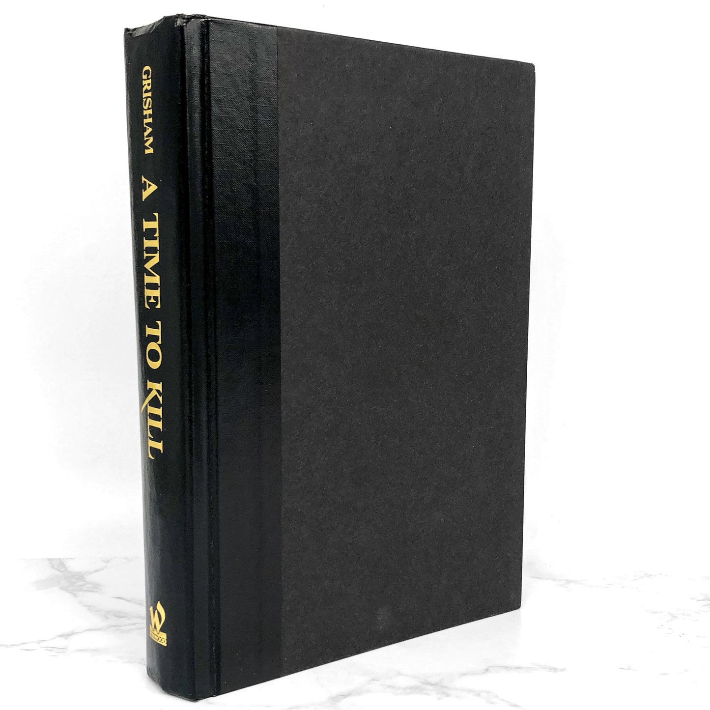 A Time to Kill by John Grisham [1989 HARDCOVER] The Wynwood Press