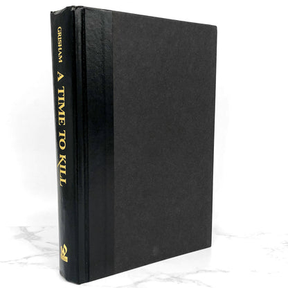 A Time to Kill by John Grisham [1989 HARDCOVER] The Wynwood Press