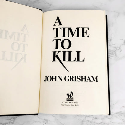 A Time to Kill by John Grisham [1989 HARDCOVER] The Wynwood Press