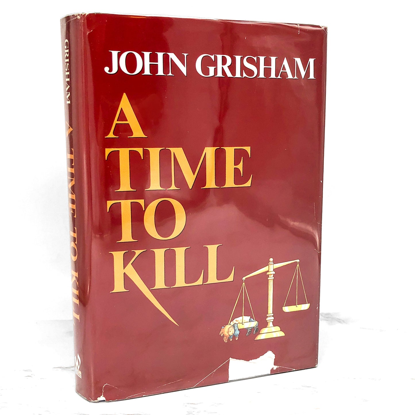 A Time to Kill by John Grisham [1989 HARDCOVER] The Wynwood Press