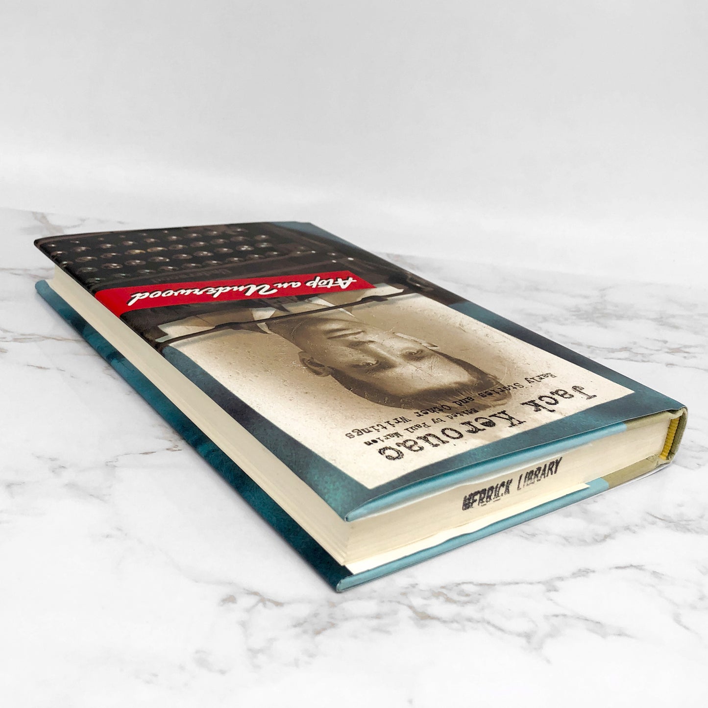 Atop an Underwood: Early Stories & Prose by Jack Kerouac [FIRST EDITION / FIRST PRINTING] 1999