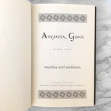Augusta Gone by Martha Tod Dudman SIGNED! [FIRST EDITION / 2001]