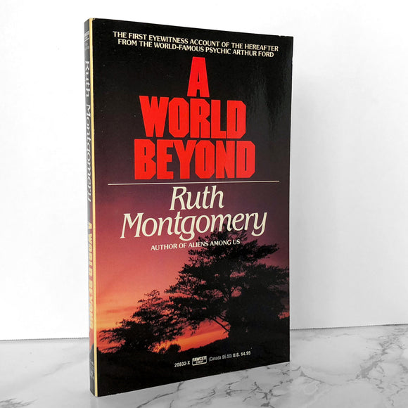 A World Beyond by Ruth Montgomery [1988 PAPERBACK]