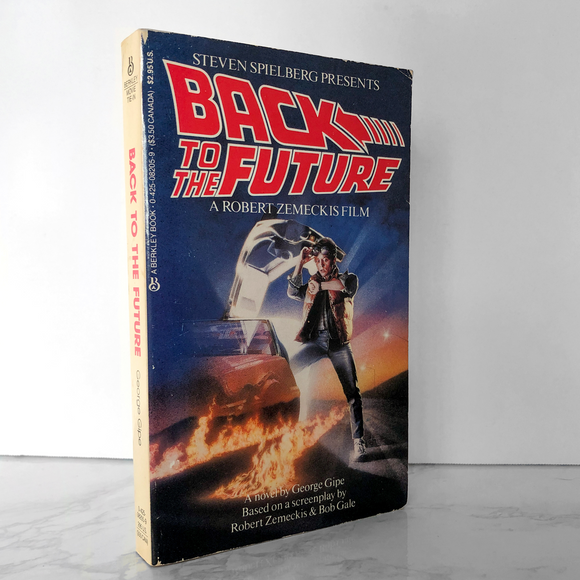 Back to the Future by George Gipe [1985 MOVIE TIE-IN PAPERBACK] - Bookshop Apocalypse