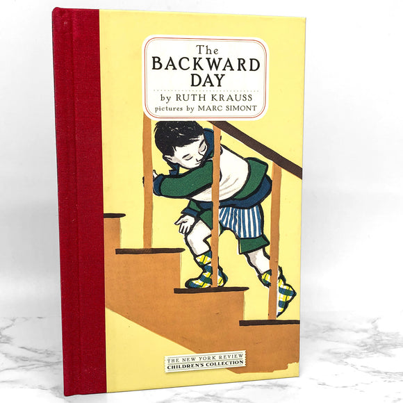 The Backward Day by Ruth Krauss & Marc Simont [HARDCOVER RE-ISSUE] 2007 • NYR