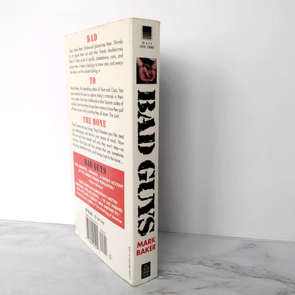 Bad Guys: America's Most Wanted in Their Own Words by Mark Baker [FIRST PAPERBACK PRINTING]