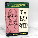 The Bad Seed by William March [FIRST PAPERBACK PRINTING] 1954 Dell