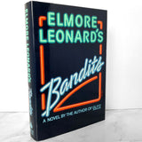 Bandits by Elmore Leonard [FIRST EDITION / FIRST PRINTING] 1987