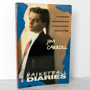 The Basketball Diaries by Jim Carroll [TRADE PAPERBACK / 1995]