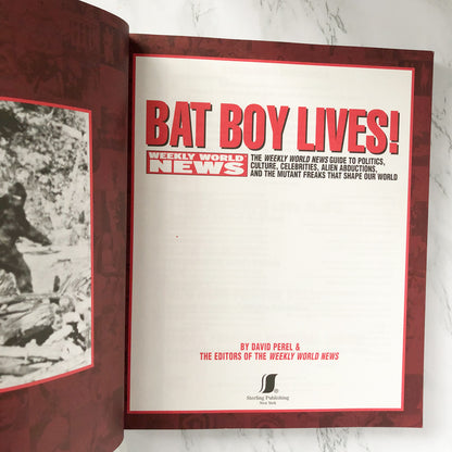 Bat Boy Lives! The Weekly World News Guide to Politics, Culture, Celebrities, Alien Abductions & the Mutant Freaks that Shape Our World - Bookshop Apocalypse