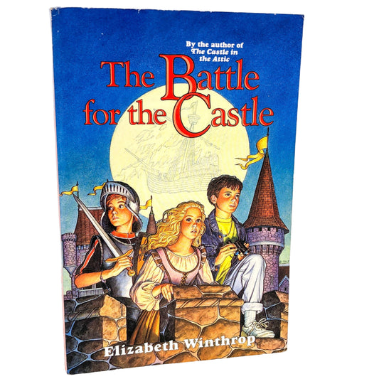 The Battle for the Castle by Elizabeth Winthrop [FIRST PAPERBACK EDITION] 1994