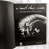 A Hard Day's Write: The Stories Behind Every Beatles Song by Steve Turner [IT! THIRD EDITION / 2005]