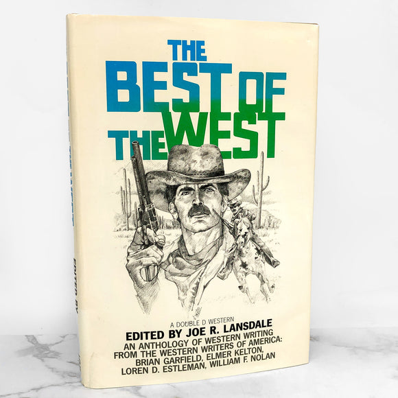 Best of the West: An Anthology of Western Writing by Joe R. Lansdale [FIRST EDITION] 1986