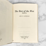 Best of the West: An Anthology of Western Writing by Joe R. Lansdale [FIRST EDITION] 1986