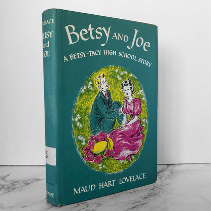 Betsy and Joe by Maud Hart Lovelace [FIRST EDITION] Betsy-Tacy - Bookshop Apocalypse
