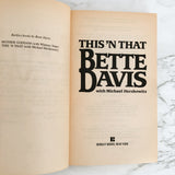 This 'N That by Bette Davis [1988 PAPERBACK]