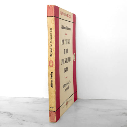 Beyond the Mexique Bay by Aldous Huxley [FIRST PAPERBACK PRINTING] 1955 / PENGUIN U.K.