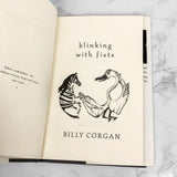 Blinking with Fists: Poems by Billy Corgan [FIRST EDITION] 2004