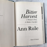 Bitter Harvest by Ann Rule [FIRST EDITION / FIRST PRINTING]