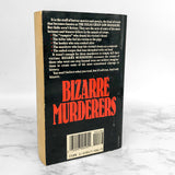 Bizarre Murderers by Rose G. Mandelsberg [FIRST PAPERBACK PRINTING] 1991