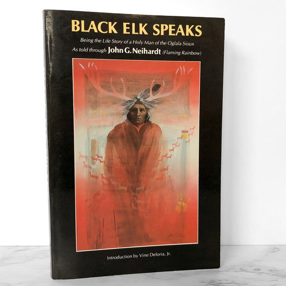 Black Elk Speaks: Being the Life Story of a Holy Man of the Oglala Sioux as told through John G. Neihardt [1993 TRADE PAPERBACK]