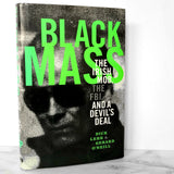 Black Mass: The Irish Mob, the Boston FBI & a Devil's Deal by Dick Lehr & Gerard O'Neill [FIRST EDITION]