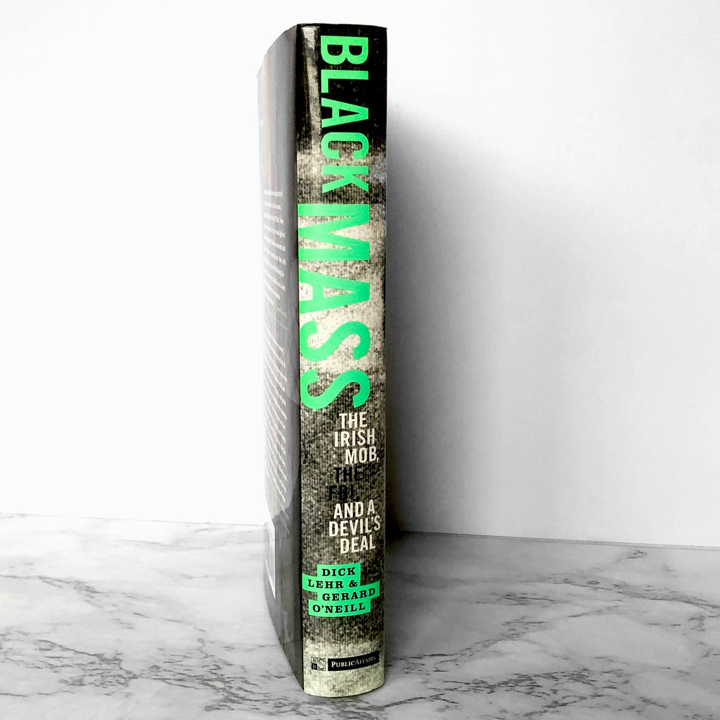 Black Mass: The Irish Mob, the Boston FBI & a Devil's Deal by Dick Lehr & Gerard O'Neill [FIRST EDITION]