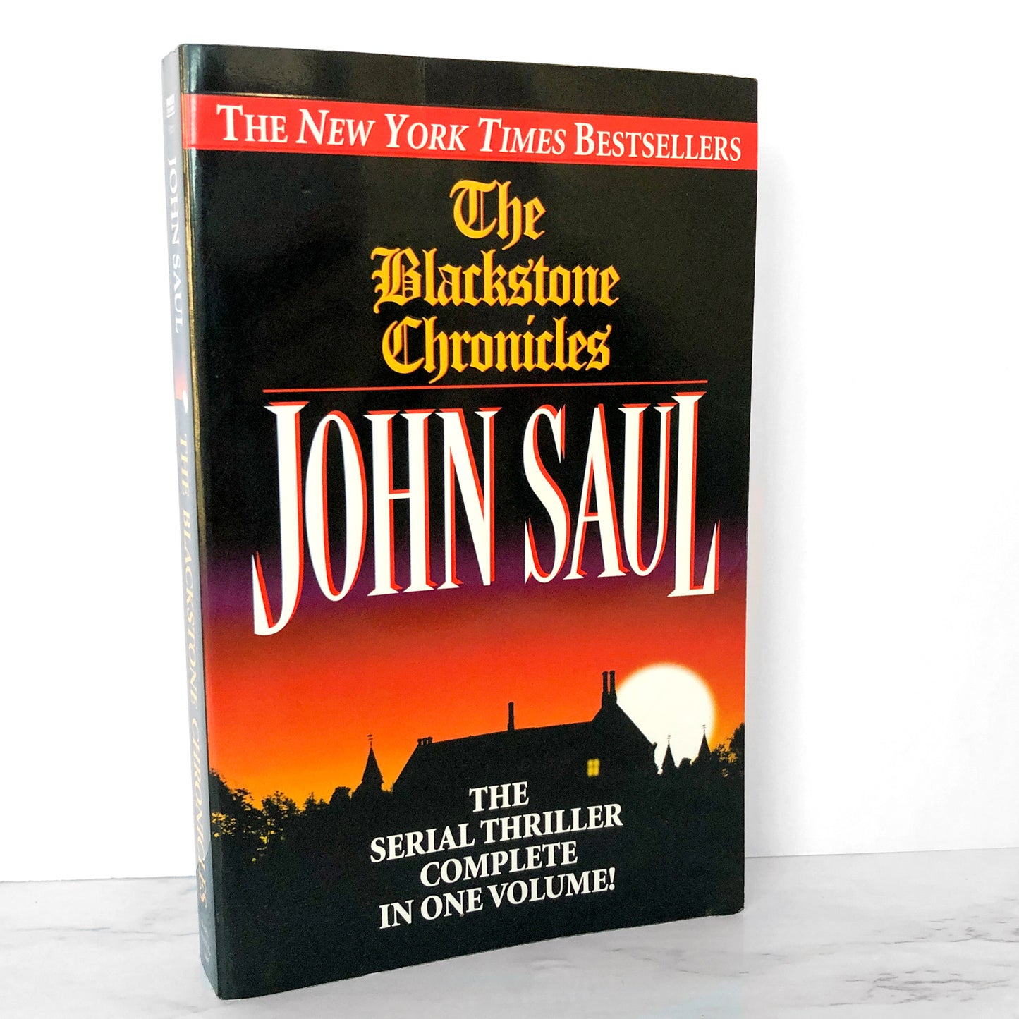 The Blackstone Chronicles: The Complete Serial Novel by John Saul [1998 TRADE PAPERBACK]
