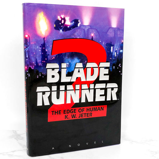 Blade Runner 2: The Edge of Human by K.W. Jeter [FIRST EDITION] 1995