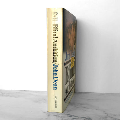 Blind Ambition: The White House Years by John Dean [FIRST PAPERBACK PRINTING / 1977]