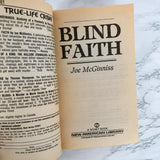 Blind Faith by Joe McGinniss [1989 PAPERBACK]