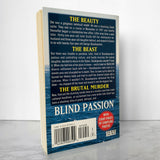 Blind Passion: A True Story of Seduction, Obsession & Murder by John Glatt [FIRST PRINTING]