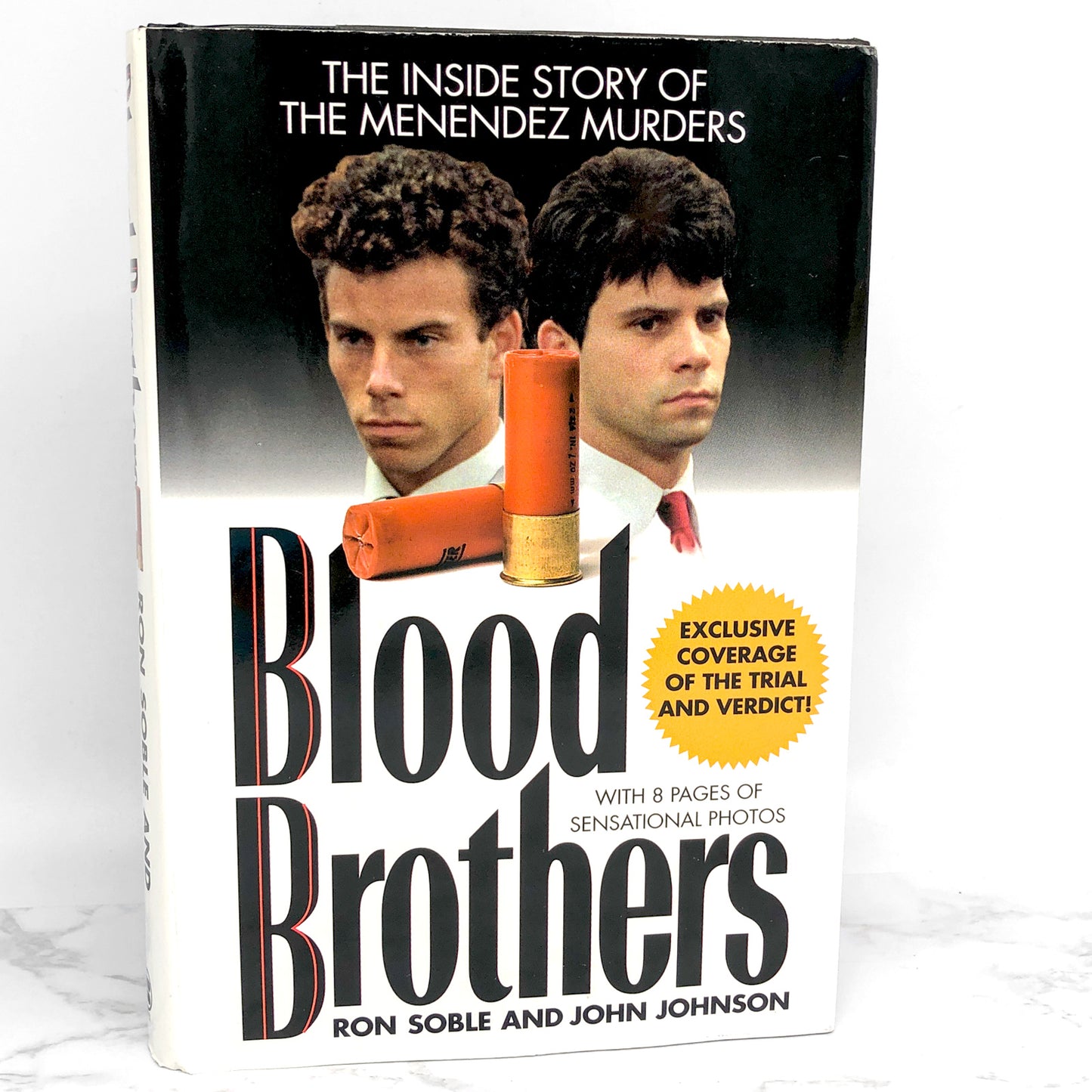 Blood Brothers: The Inside Story of the Menendez Murders by Ron Soble & John Johnson [FIRST EDITION HARDCOVER] 1994
