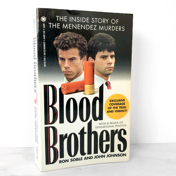 Blood Brothers: The Inside Story of the Menendez Murders by Ron Soble & John Johnson [FIRST PRINTING / 1994]