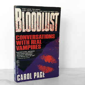 Blood Lust: Conversations with Real Vampires by Carol Page [FIRST PAPERBACK PRINTING / 1992]