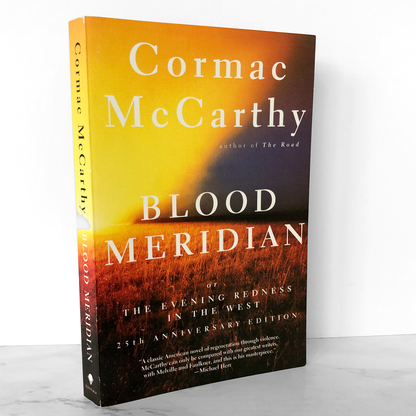 Blood Meridian or the Evening Redness in the West by Cormac McCarthy [TRADE PAPERBACK] 2010