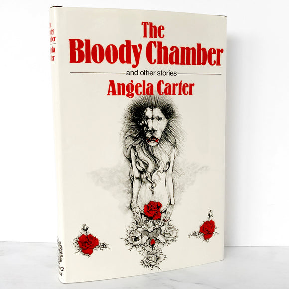 The Bloody Chamber & Other Stories by Angela Carter [1979 • U.K. FIRST EDITION] • Gollancz
